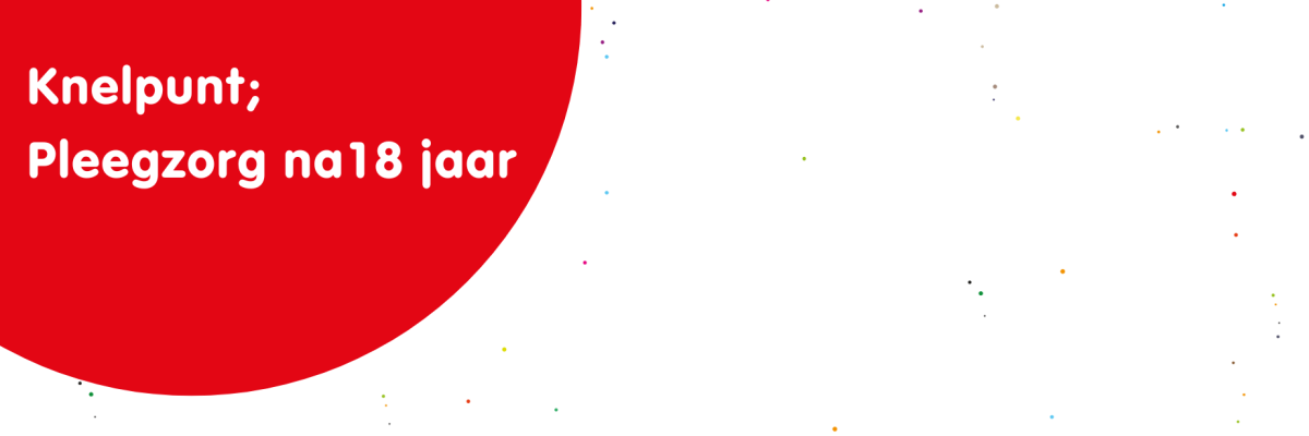 knelpunt pleegzorg na 18 jaar.png